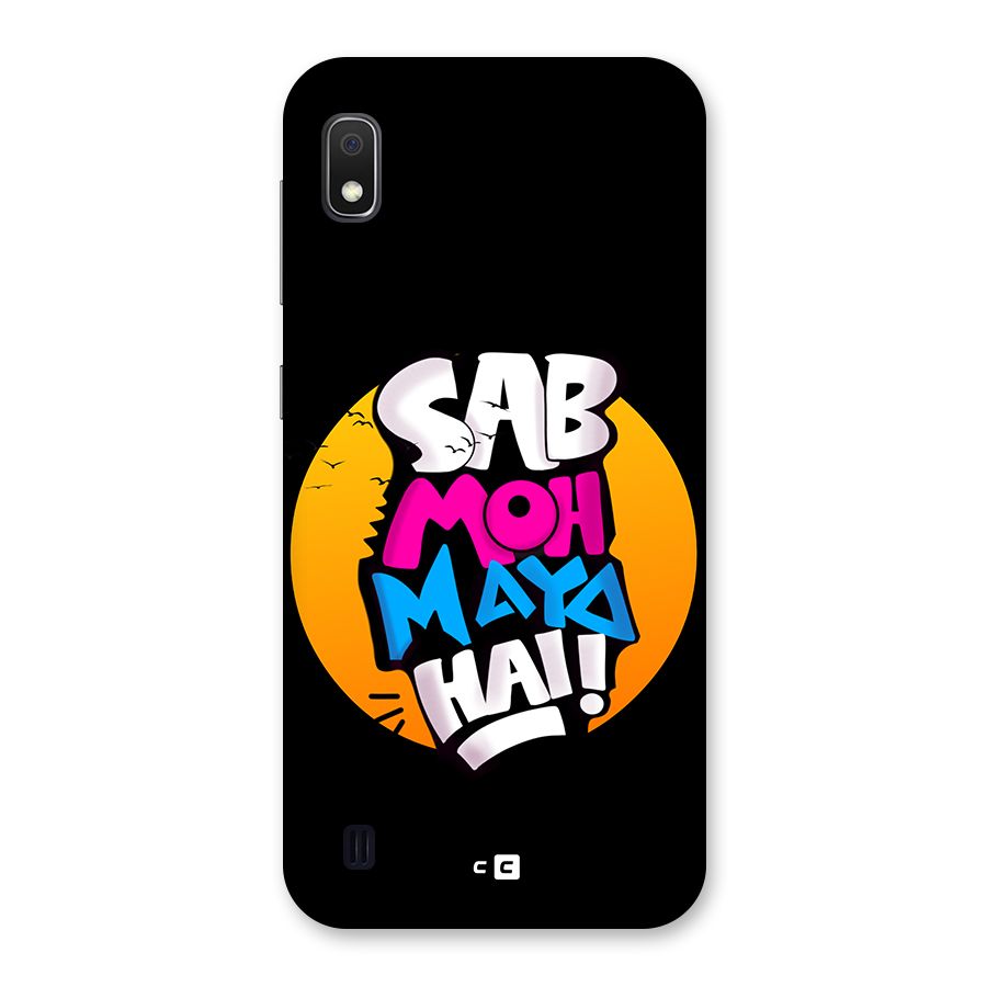 Sab Moh Maya Hai Back Case for Galaxy A10