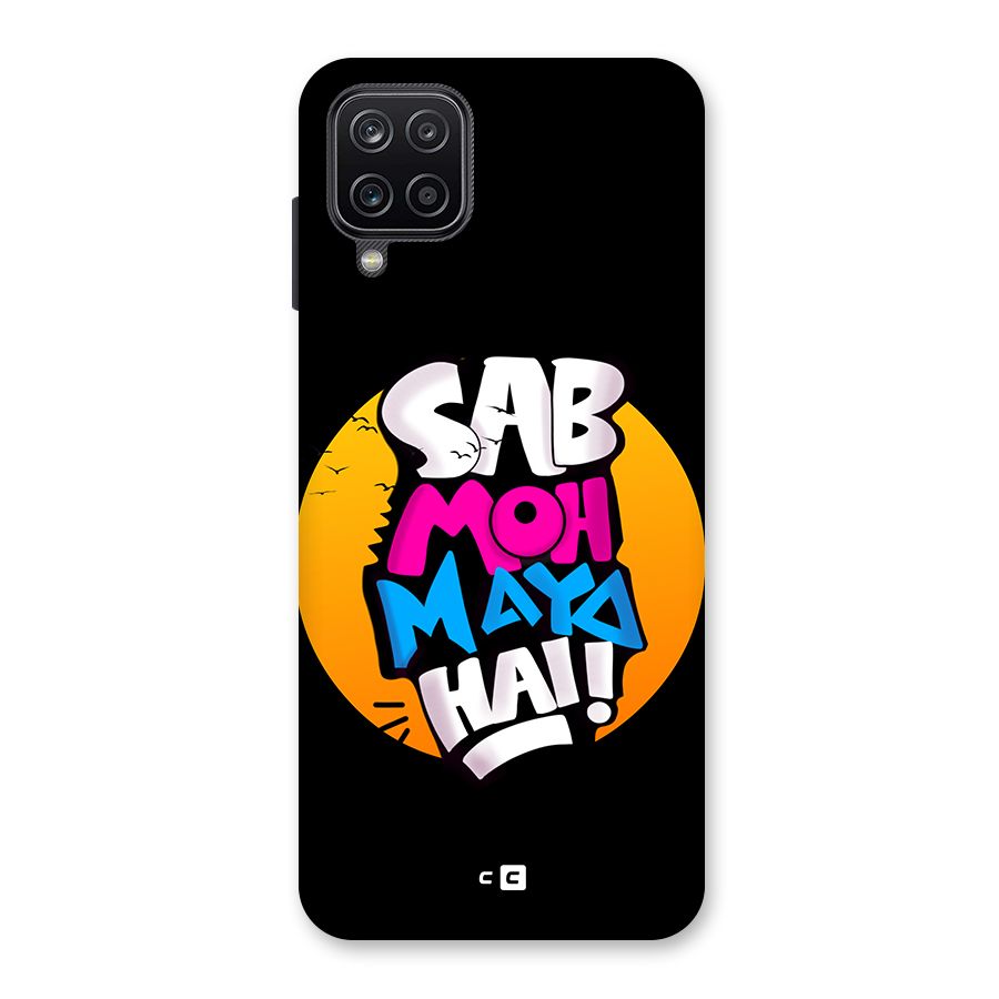 Sab Moh Maya Hai Back Case for Galaxy A12