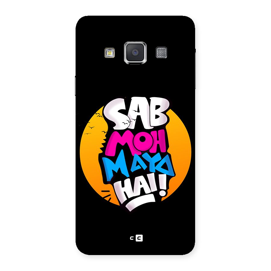 Sab Moh Maya Hai Back Case for Galaxy A3