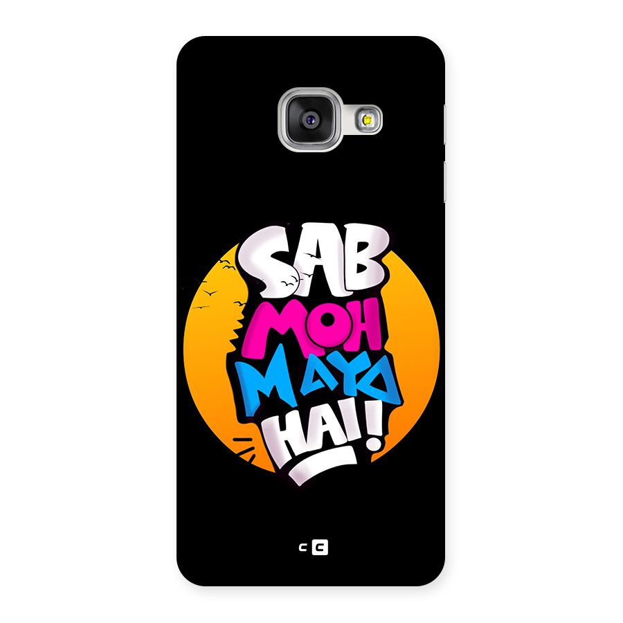 Sab Moh Maya Hai Back Case for Galaxy A3 (2016)