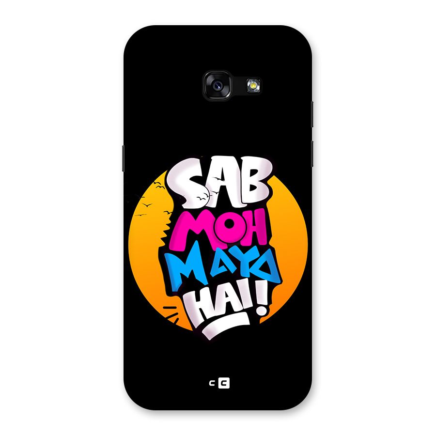 Sab Moh Maya Hai Back Case for Galaxy A5 2017