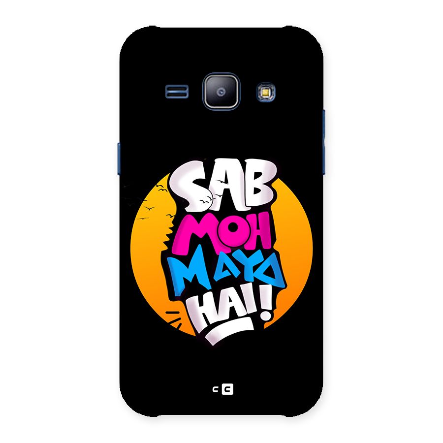 Sab Moh Maya Hai Back Case for Galaxy J1