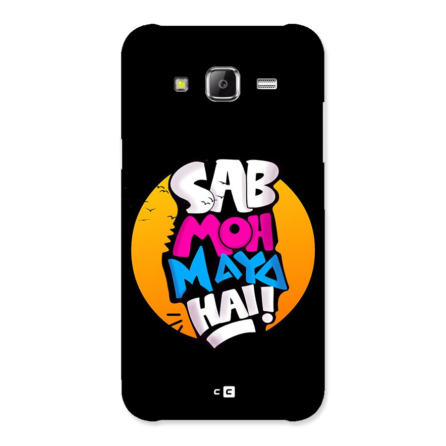 Sab Moh Maya Hai Back Case for Galaxy J2 Prime