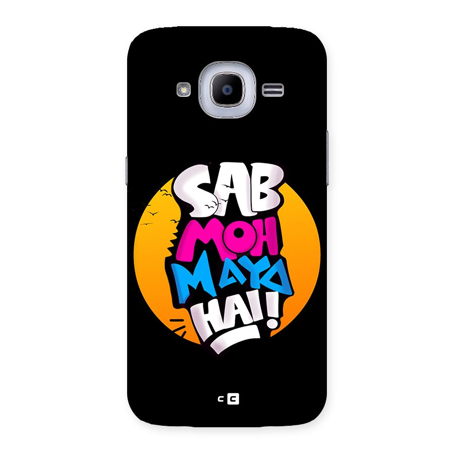 Sab Moh Maya Hai Back Case for Galaxy J2 Pro