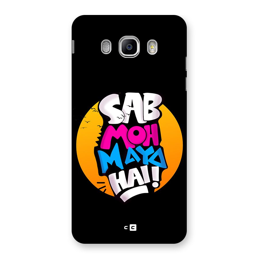 Sab Moh Maya Hai Back Case for Galaxy J5 2016