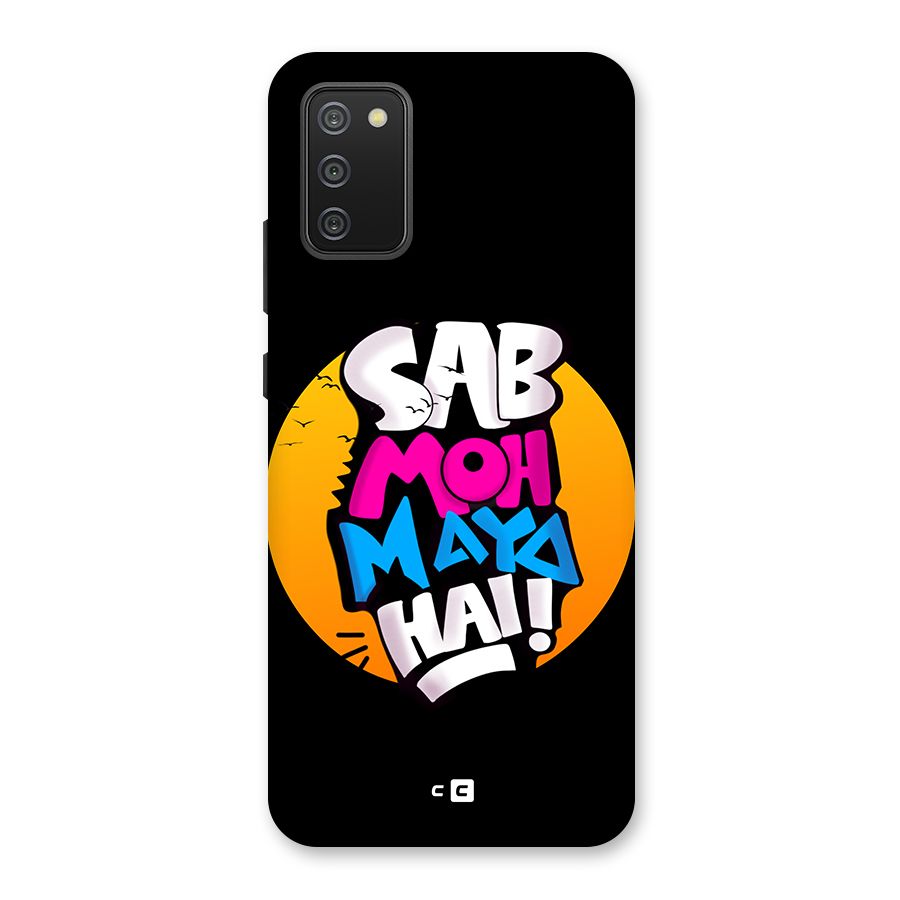 Sab Moh Maya Hai Back Case for Galaxy M02s