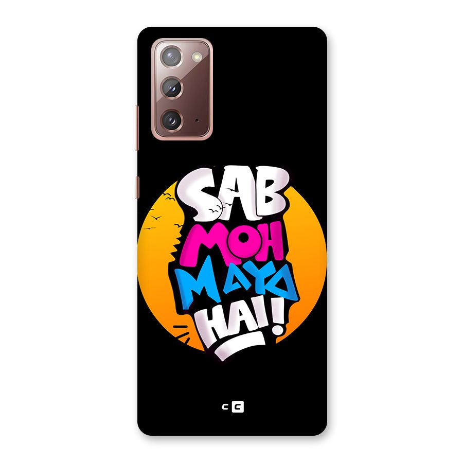 Sab Moh Maya Hai Back Case for Galaxy Note 20