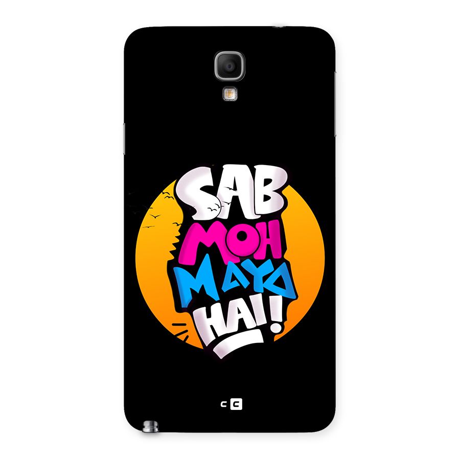 Sab Moh Maya Hai Back Case for Galaxy Note 3 Neo