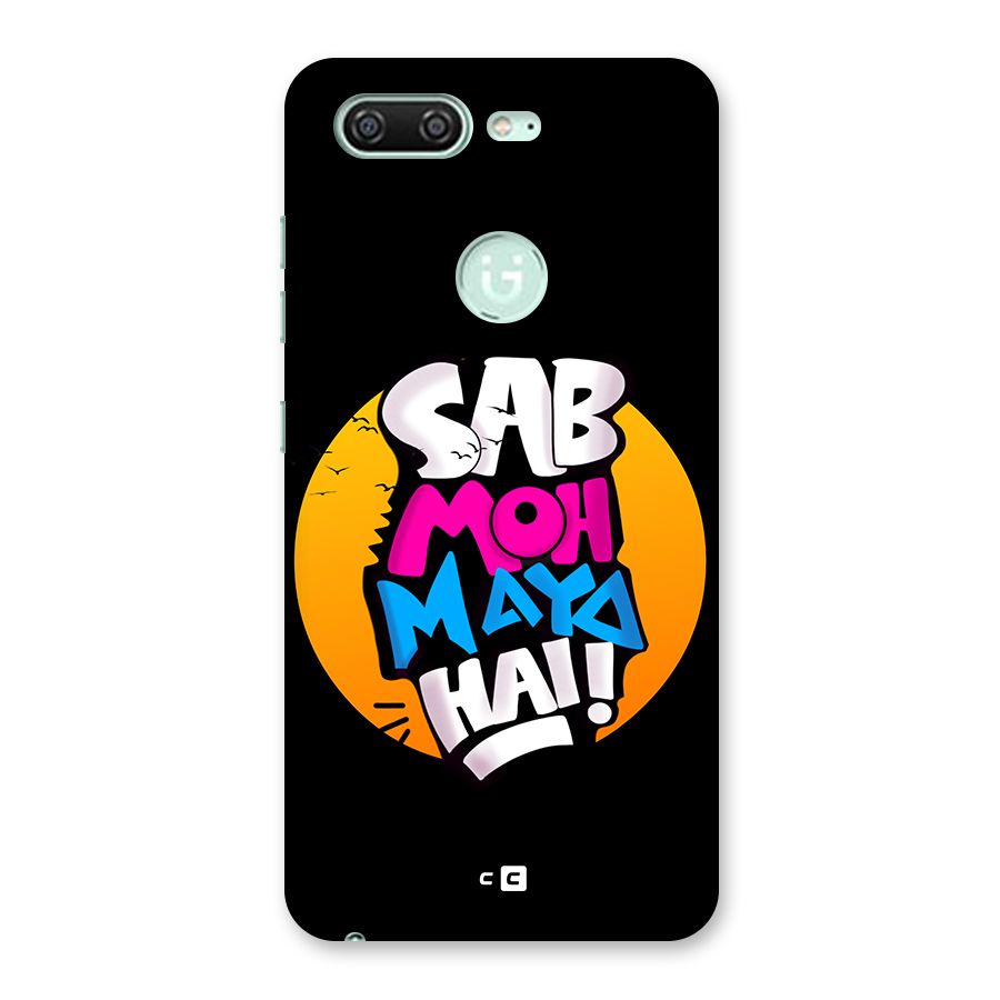 Sab Moh Maya Hai Back Case for Gionee S10
