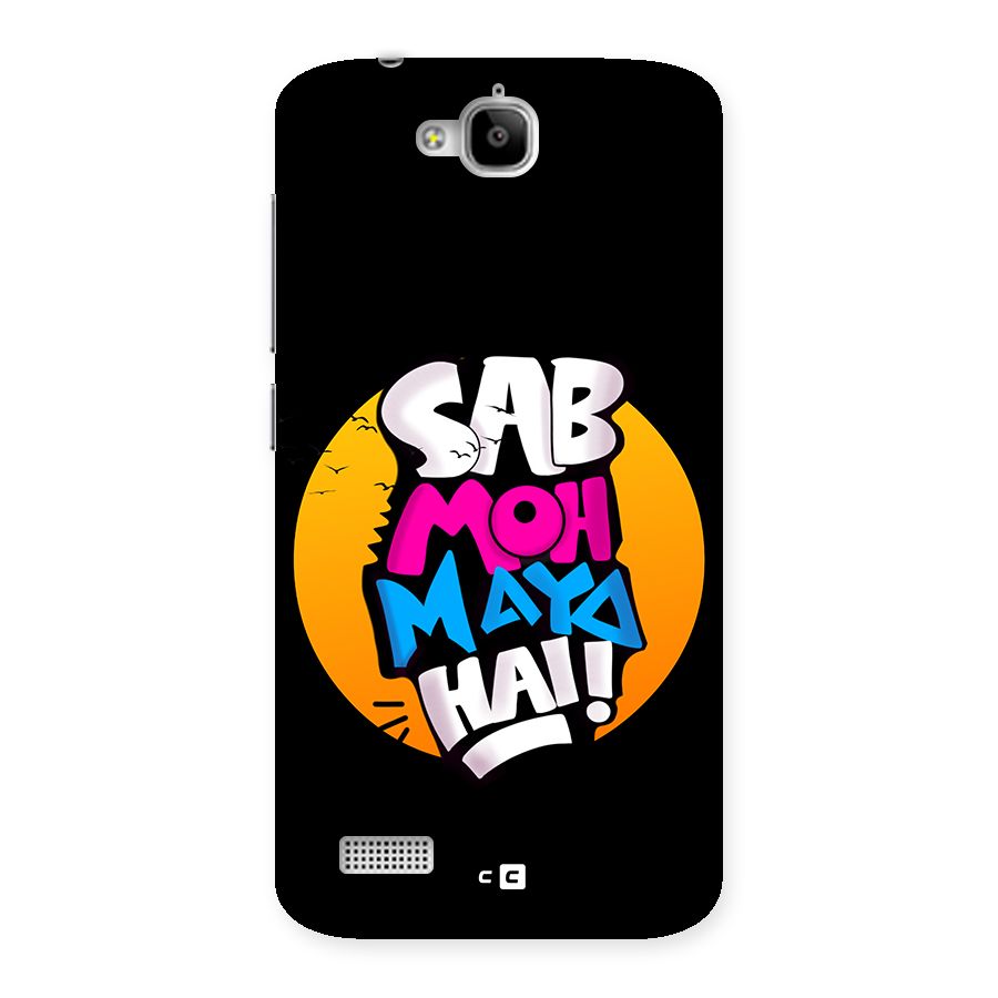 Sab Moh Maya Hai Back Case for Honor Holly
