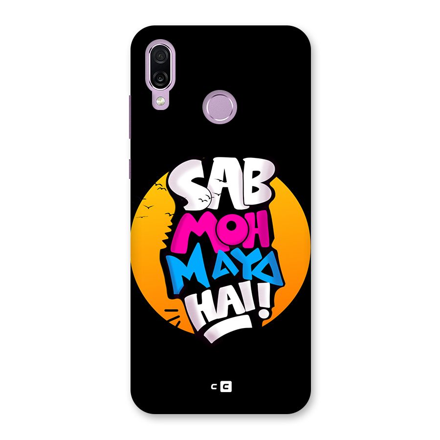Sab Moh Maya Hai Back Case for Honor Play