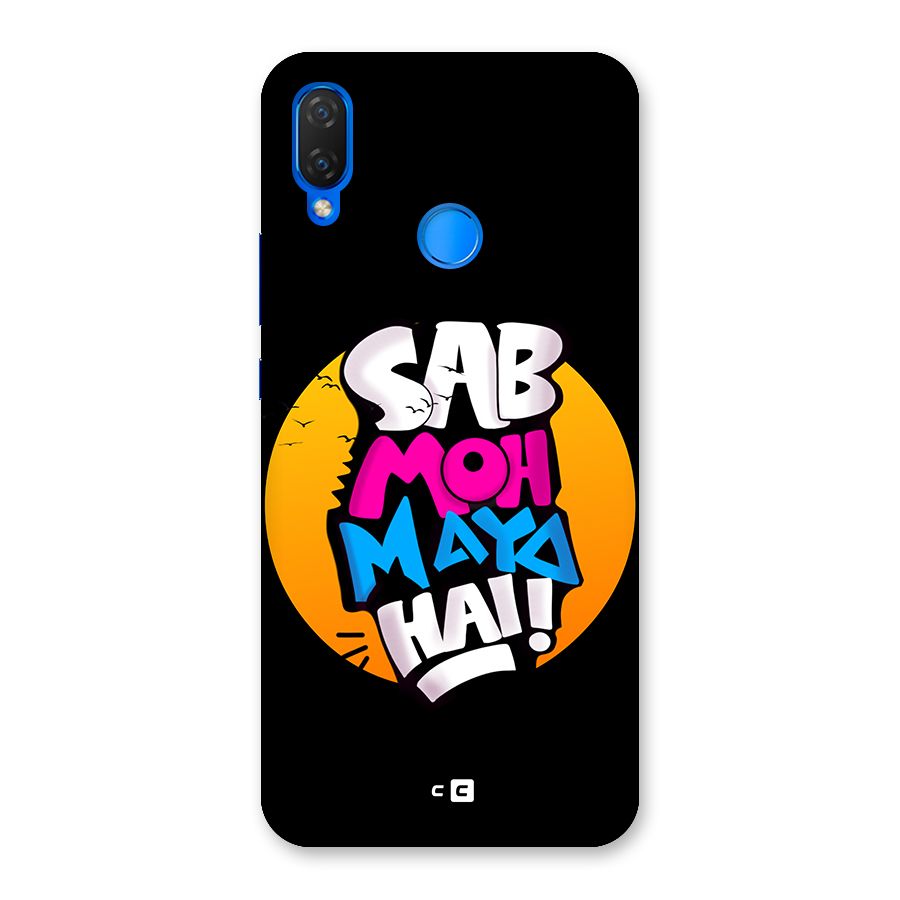 Sab Moh Maya Hai Back Case for Huawei P Smart+