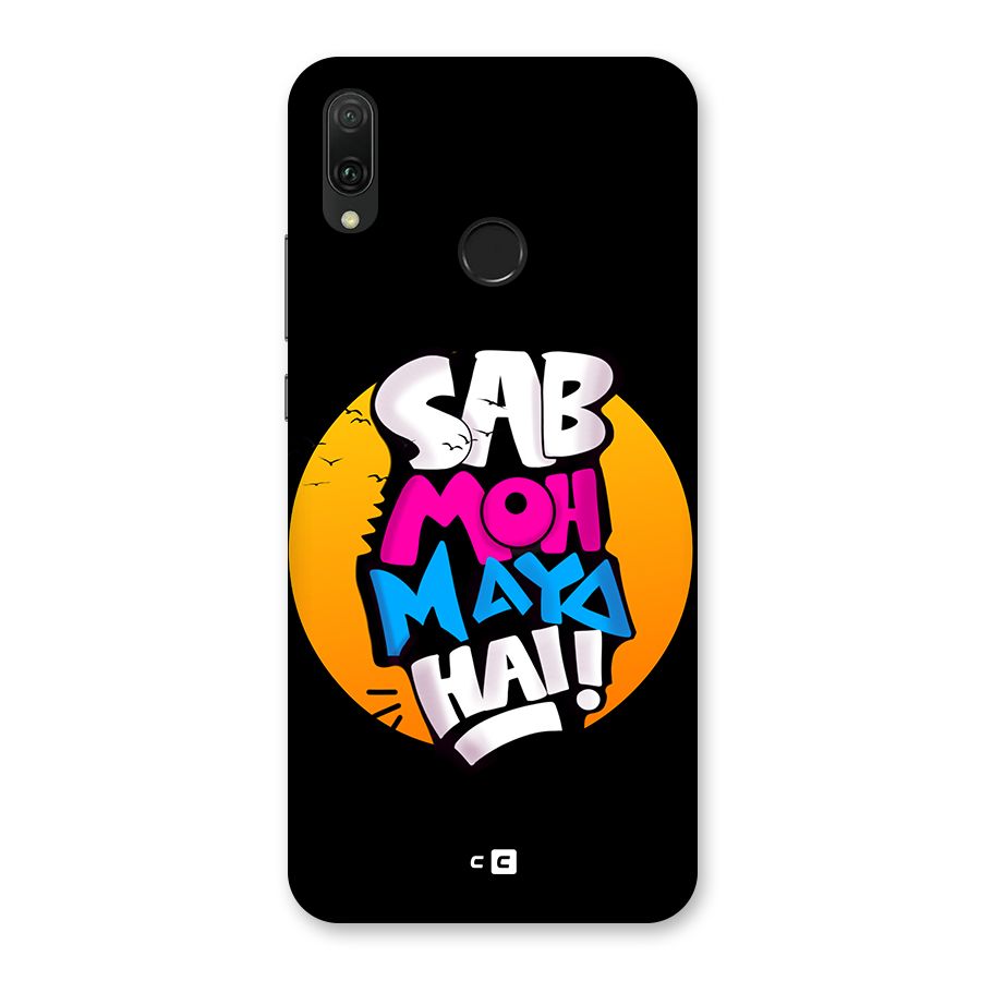 Sab Moh Maya Hai Back Case for Huawei Y9 (2019)