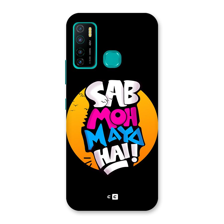 Sab Moh Maya Hai Back Case for Infinix Hot 9 Pro