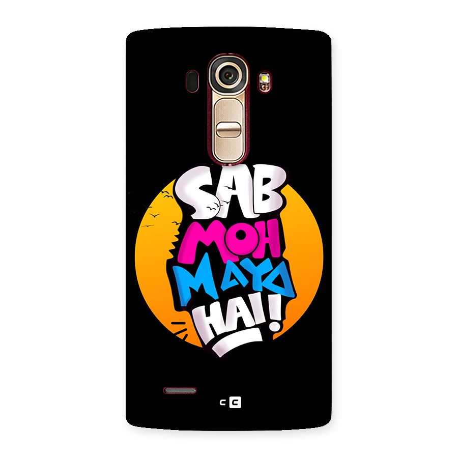 Sab Moh Maya Hai Back Case for LG G4
