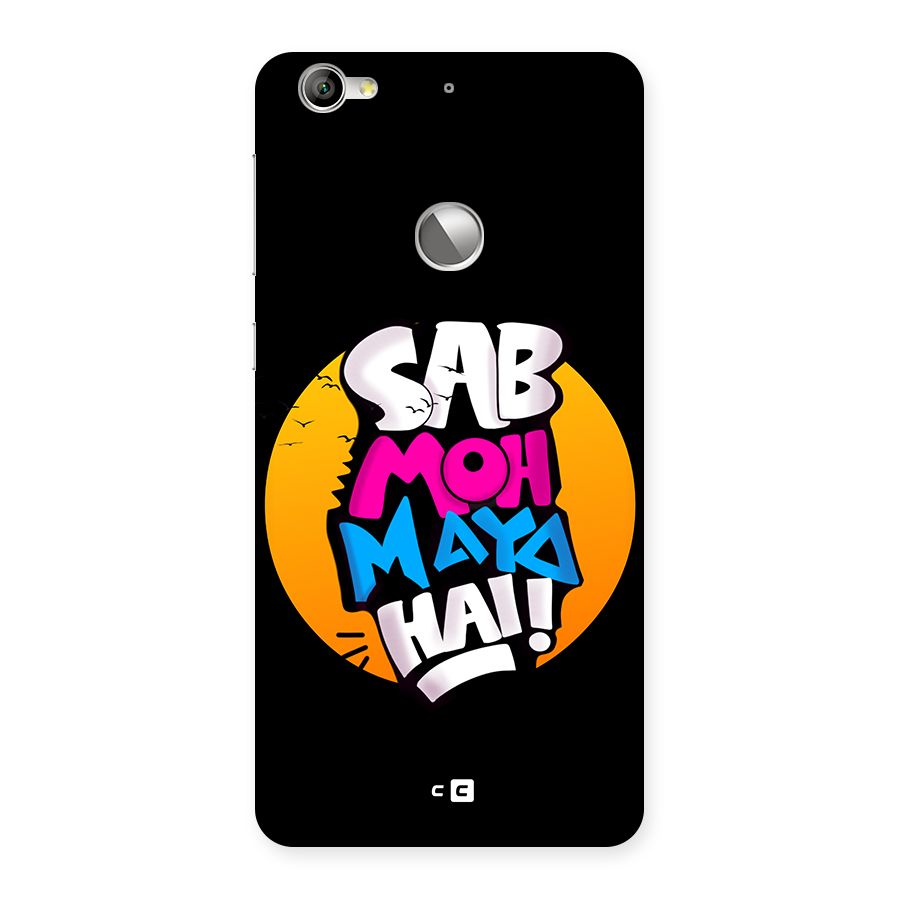 Sab Moh Maya Hai Back Case for Le 1S