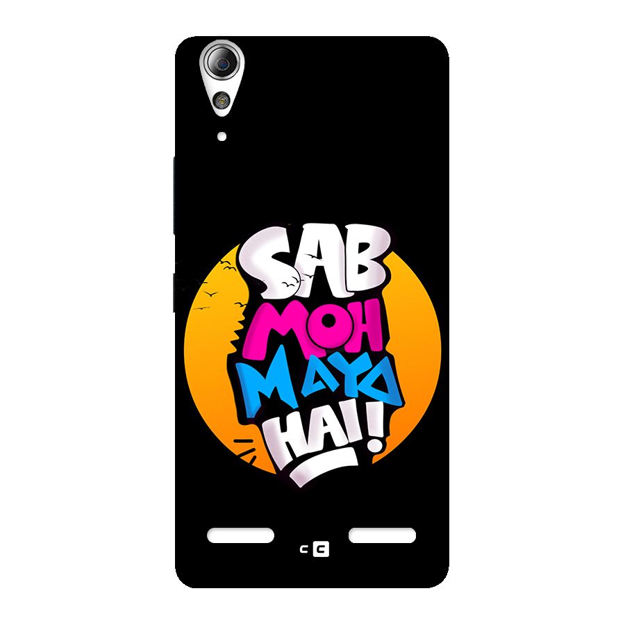 Sab Moh Maya Hai Back Case for Lenovo A6000