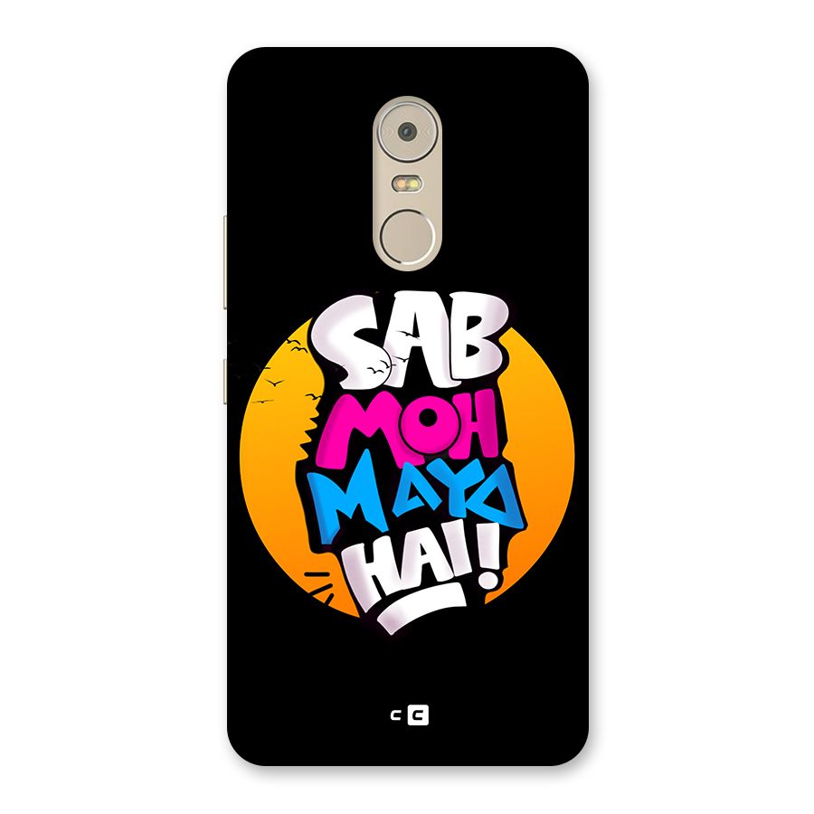 Sab Moh Maya Hai Back Case for Lenovo K6 Note