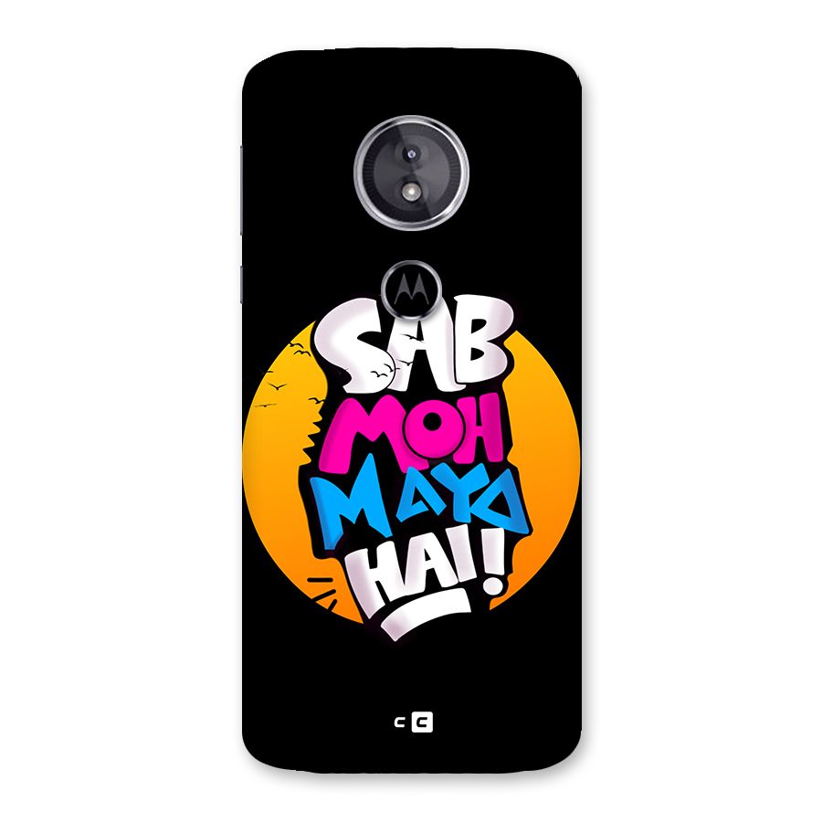 Sab Moh Maya Hai Back Case for Moto E5
