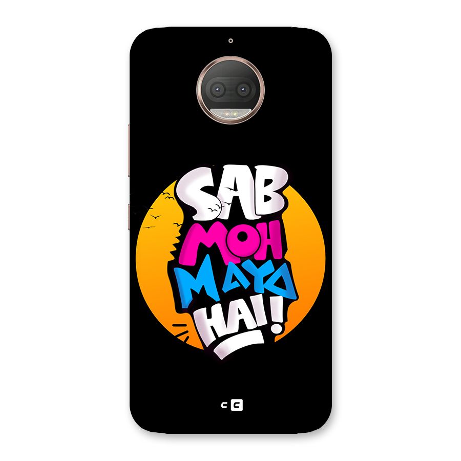 Sab Moh Maya Hai Back Case for Moto G5s Plus