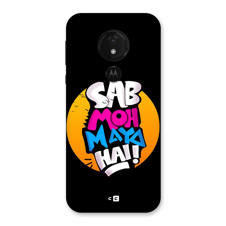 Sab Moh Maya Hai Back Case for Moto G7 Power