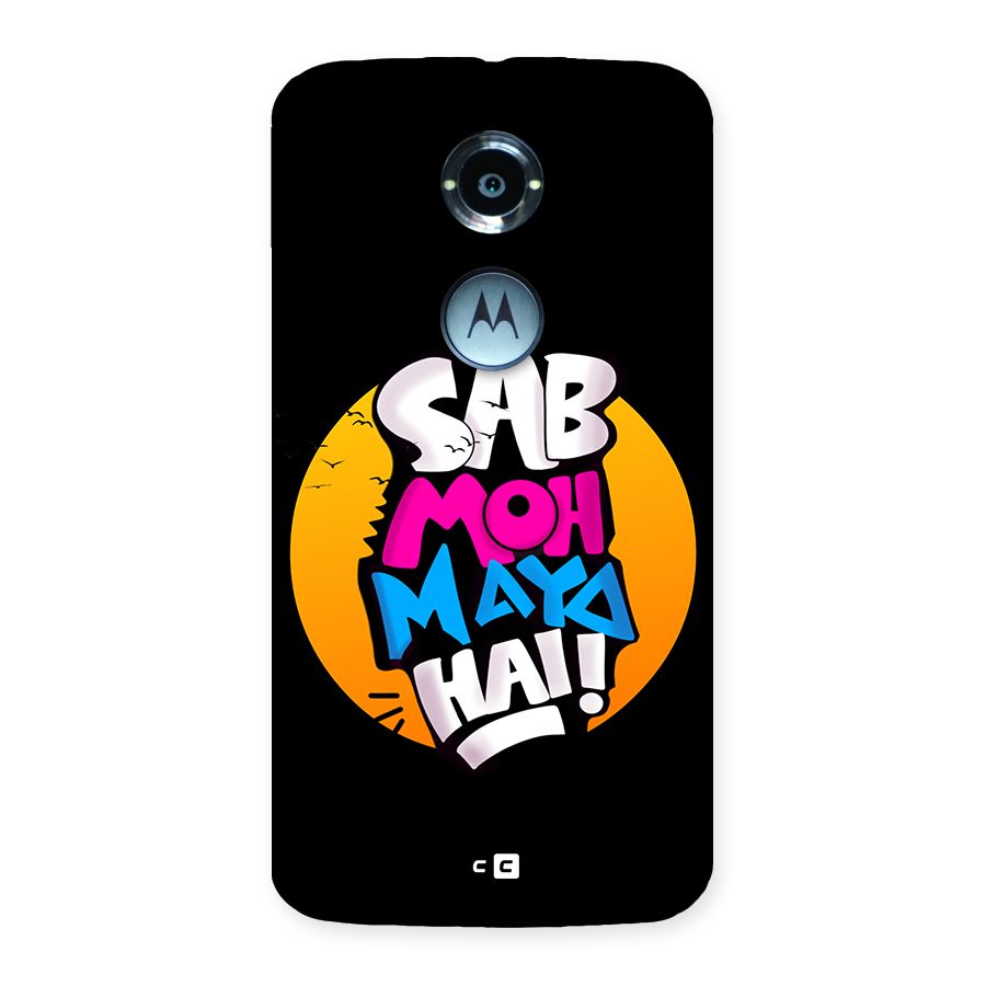 Sab Moh Maya Hai Back Case for Moto X2