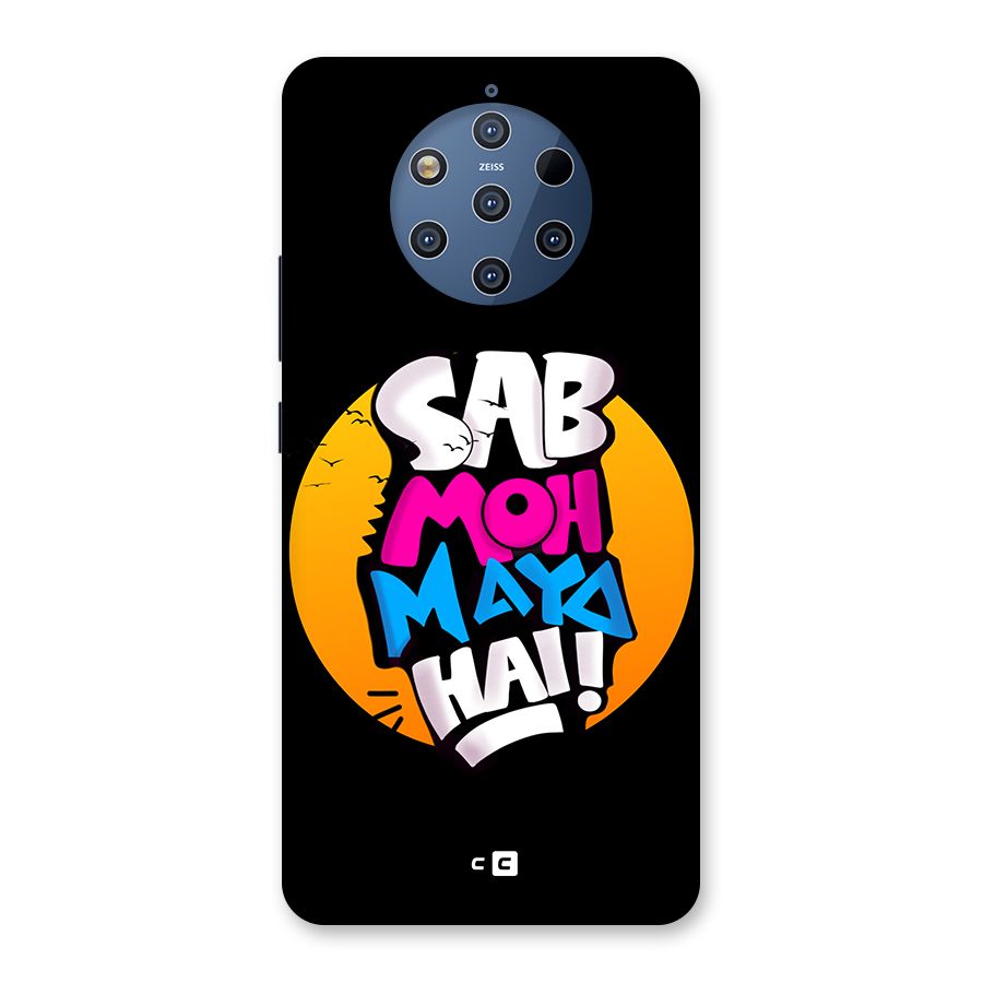 Sab Moh Maya Hai Back Case for Nokia 9 PureView