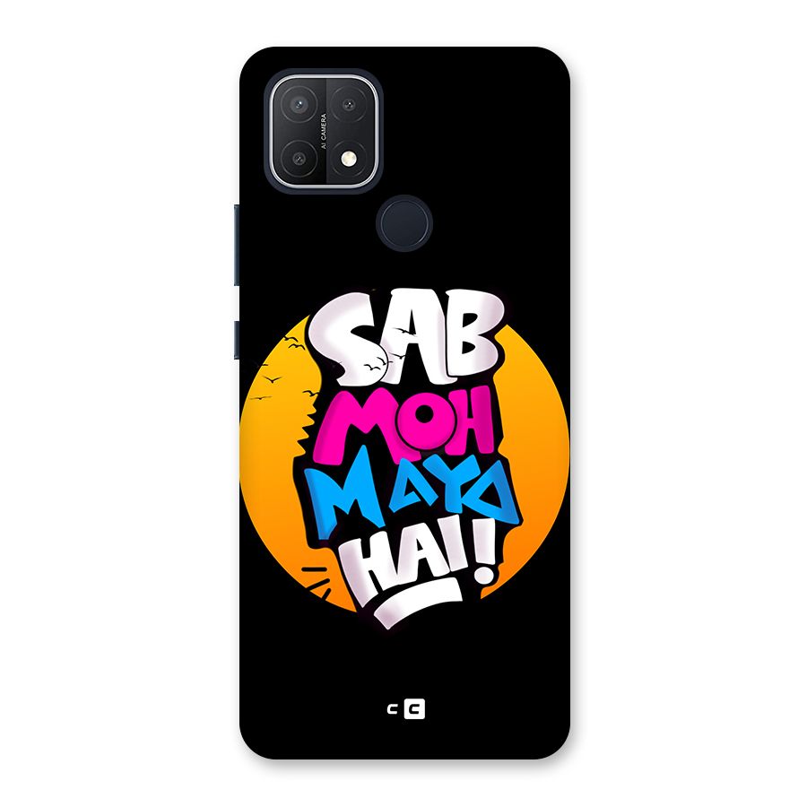 Sab Moh Maya Hai Back Case for Oppo A15
