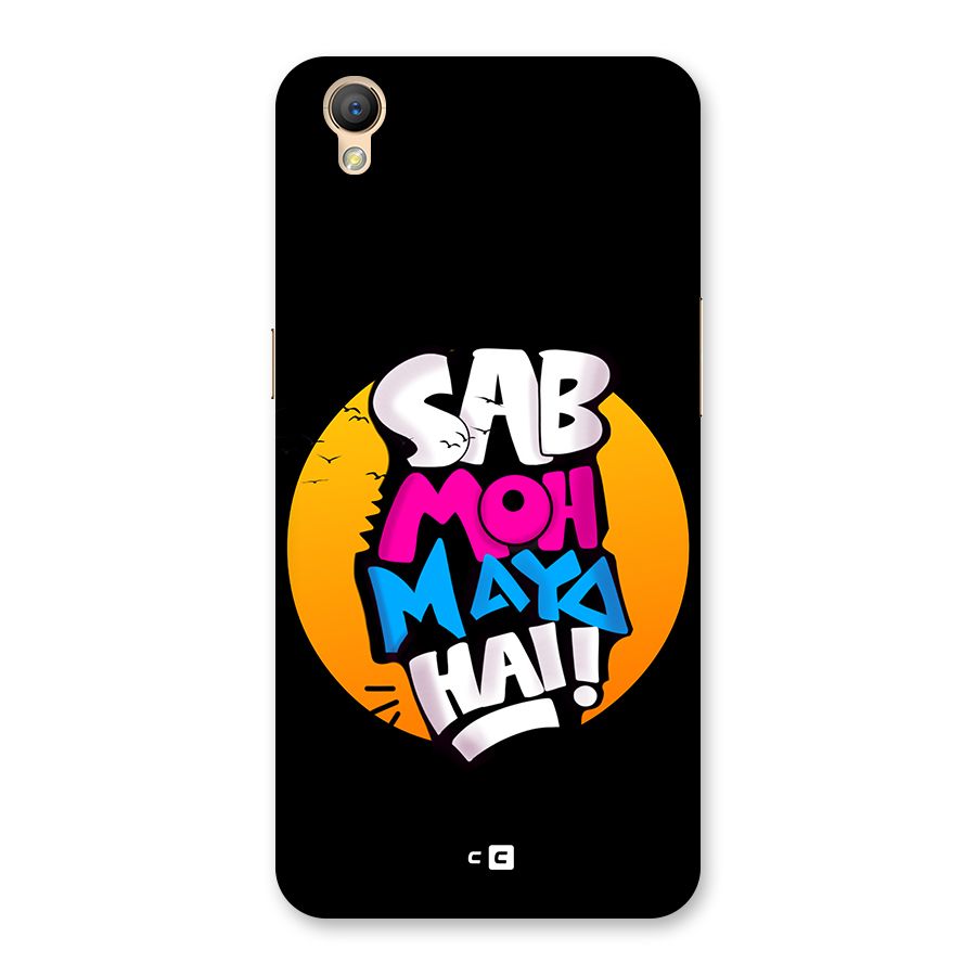 Sab Moh Maya Hai Back Case for Oppo A37