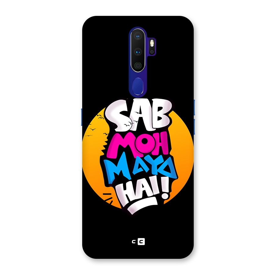 Sab Moh Maya Hai Back Case for Oppo A9 (2020)