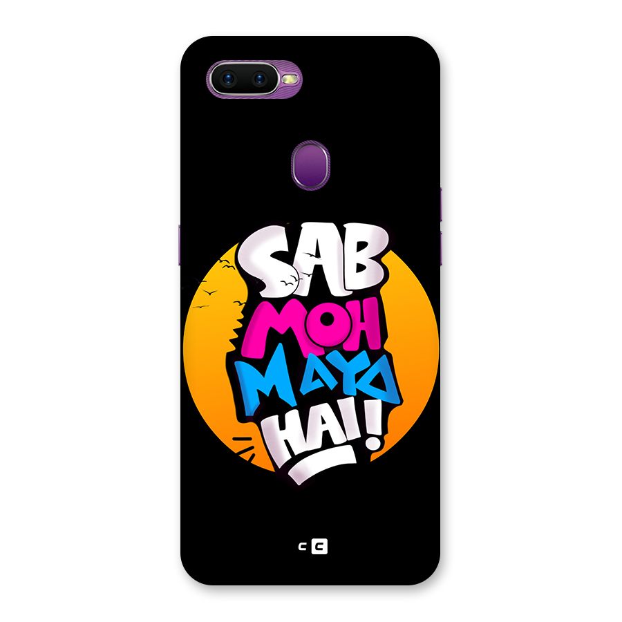 Sab Moh Maya Hai Back Case for Oppo F9