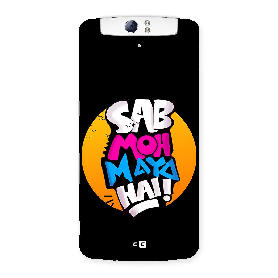 Sab Moh Maya Hai Back Case for Oppo N1