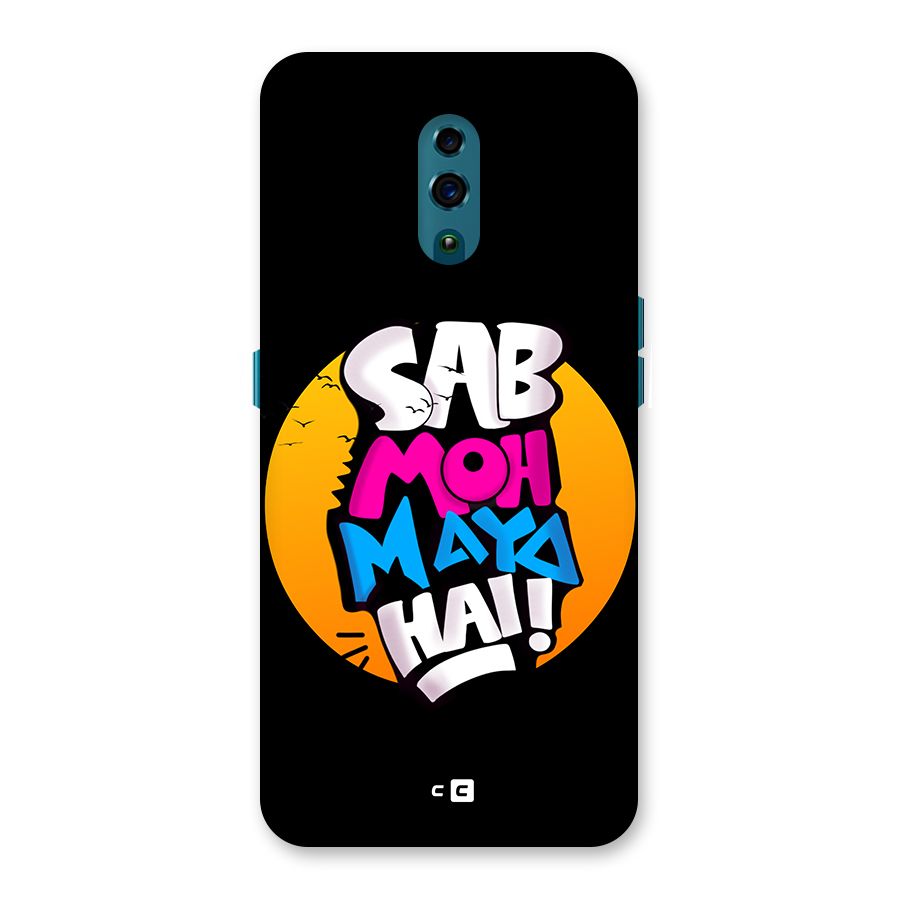 Sab Moh Maya Hai Back Case for Oppo Reno