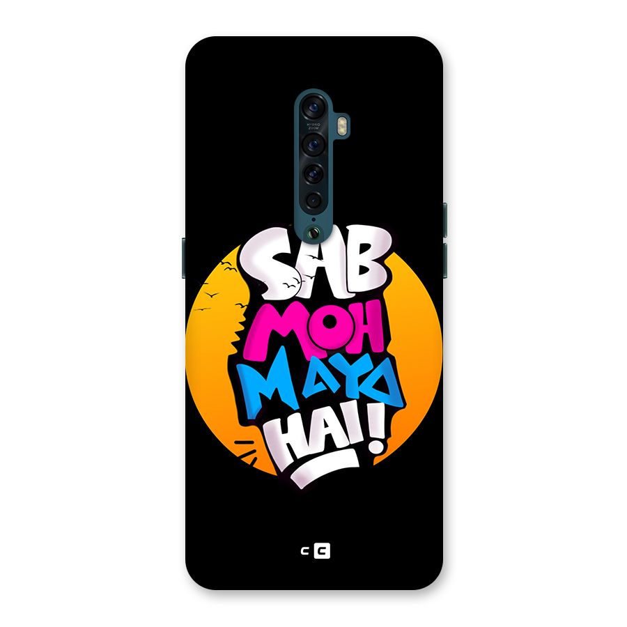 Sab Moh Maya Hai Back Case for Oppo Reno2
