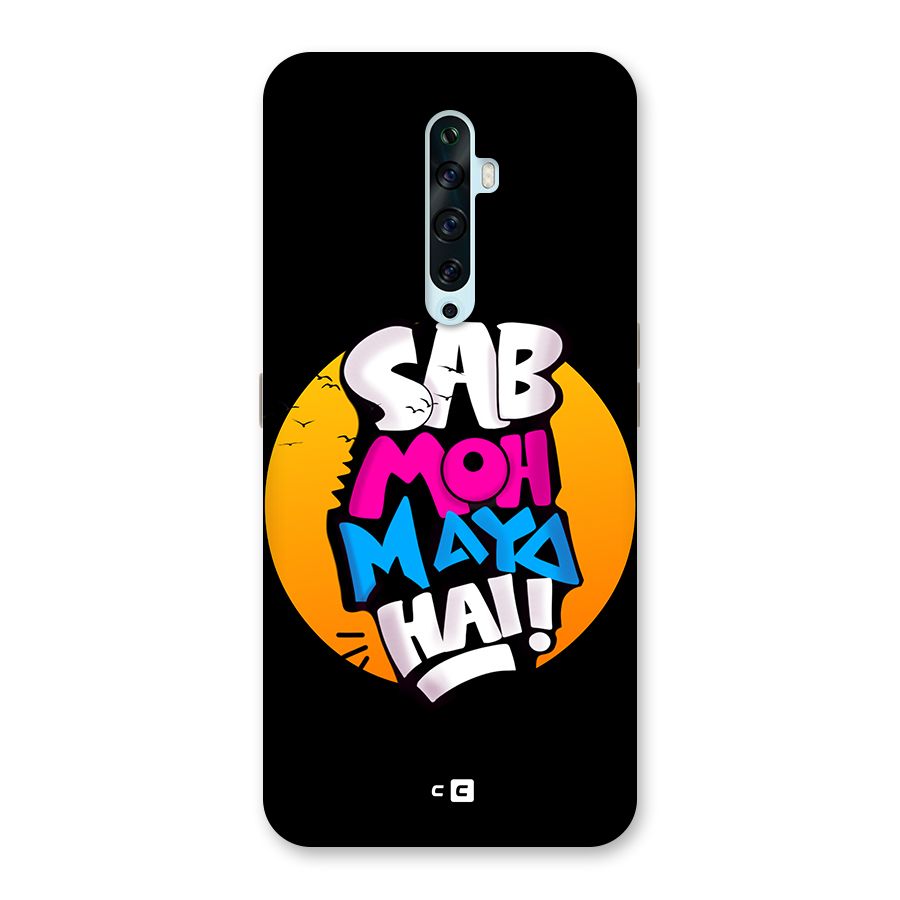 Sab Moh Maya Hai Back Case for Oppo Reno2 Z