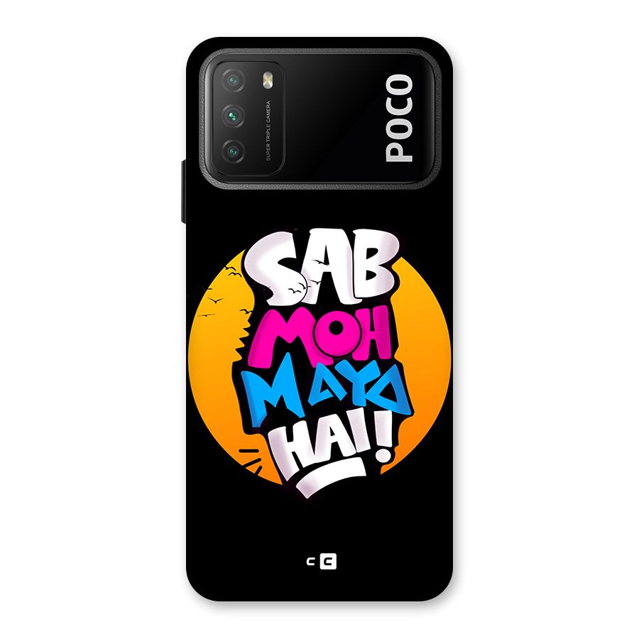 Sab Moh Maya Hai Back Case for Poco M3