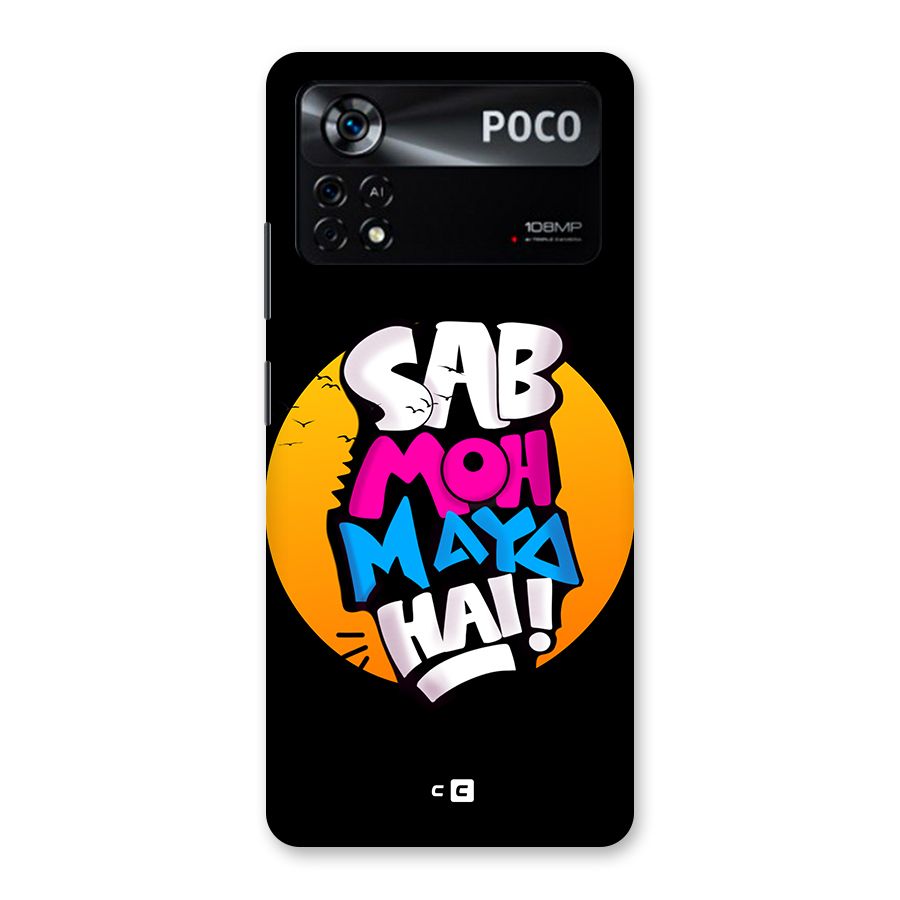 Sab Moh Maya Hai Back Case for Poco X4 Pro 5G