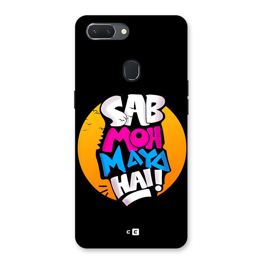 Sab Moh Maya Hai Back Case for Realme 2