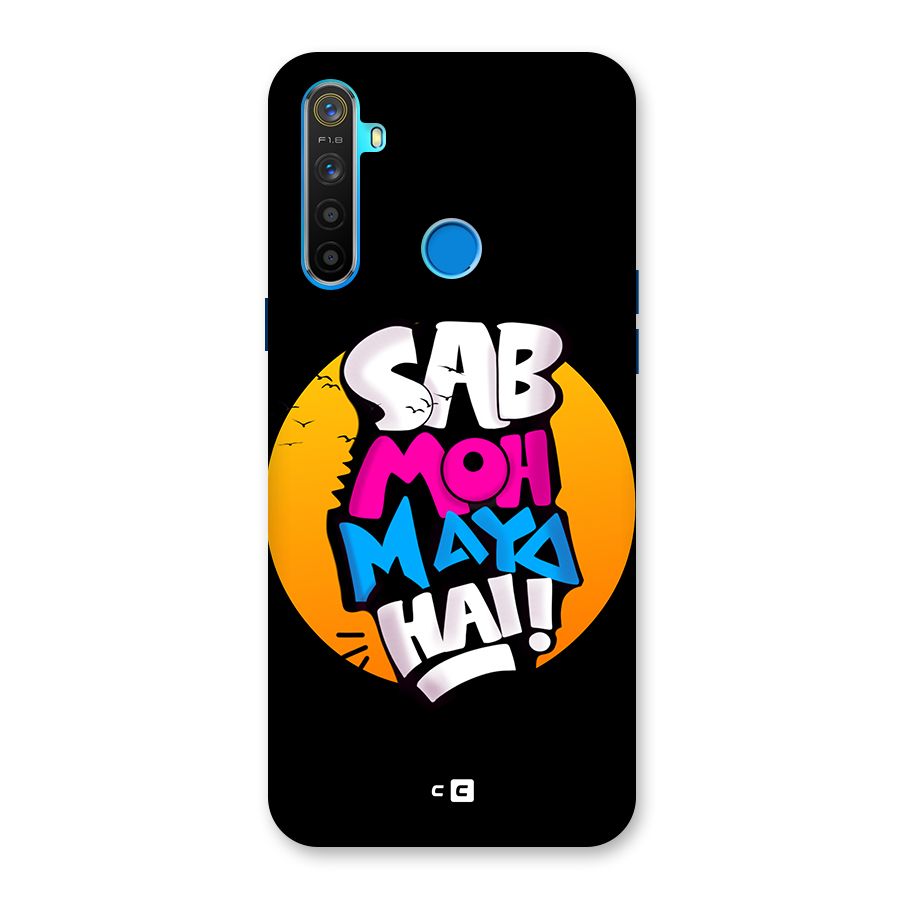 Sab Moh Maya Hai Back Case for Realme 5s