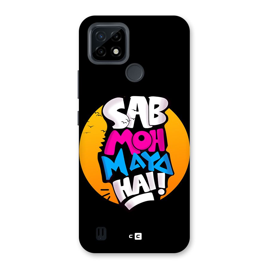 Sab Moh Maya Hai Back Case for Realme C21