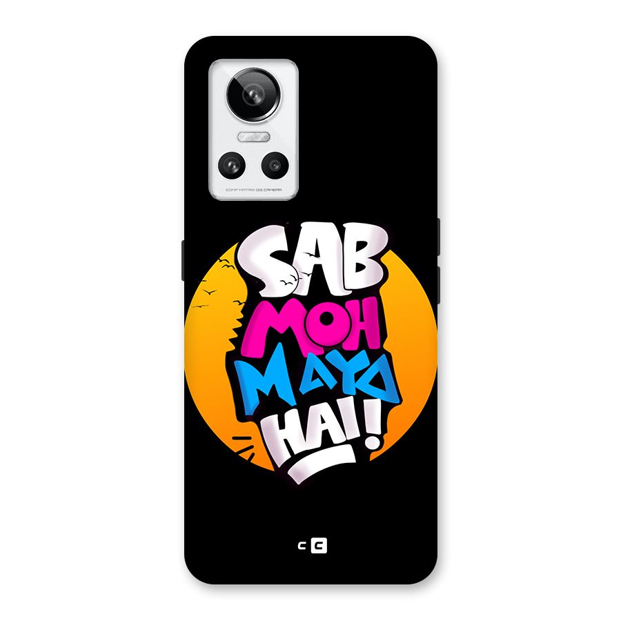 Sab Moh Maya Hai Back Case for Realme GT Neo 3