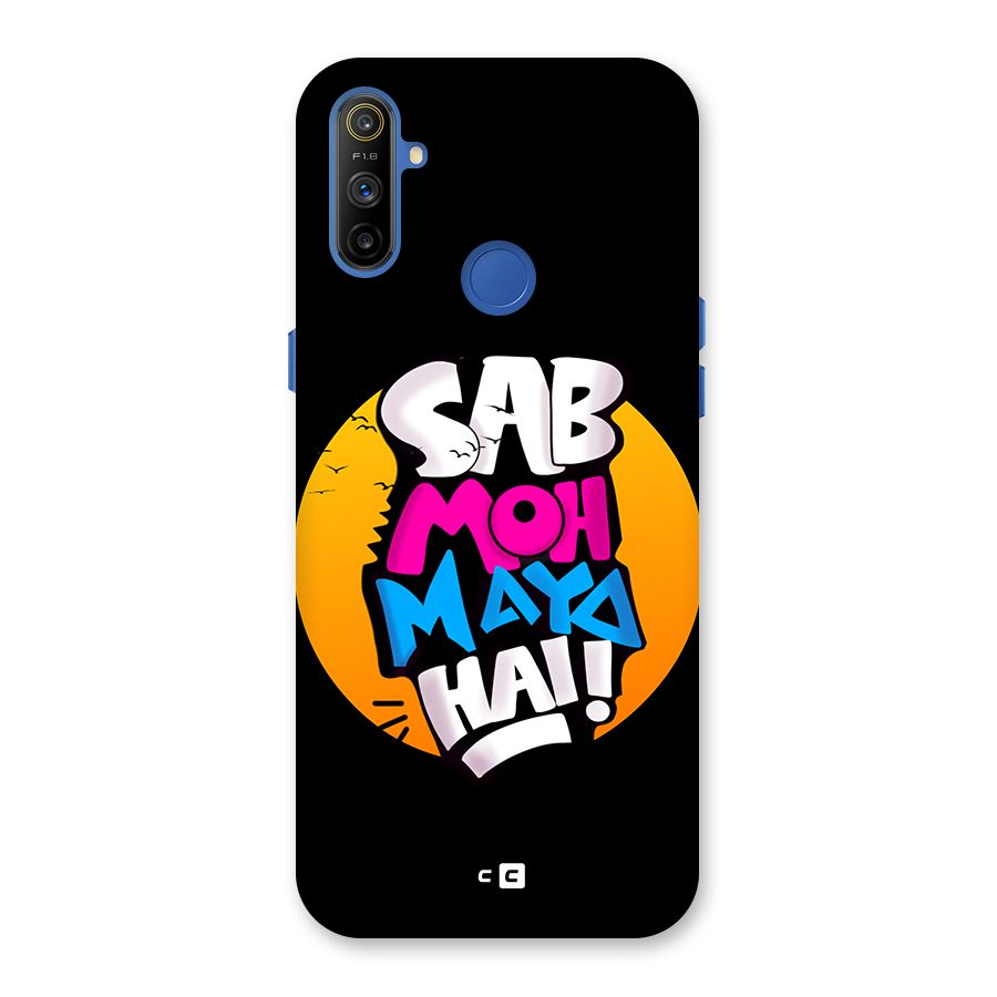 Sab Moh Maya Hai Back Case for Realme Narzo 10A