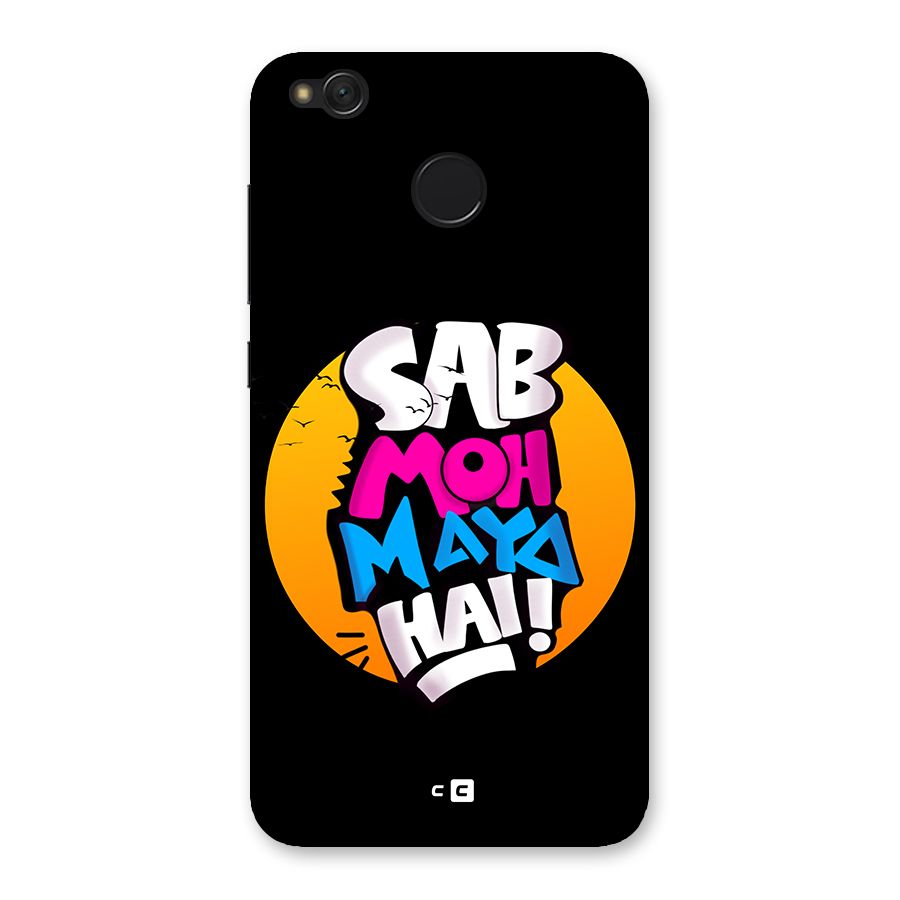 Sab Moh Maya Hai Back Case for Redmi 4