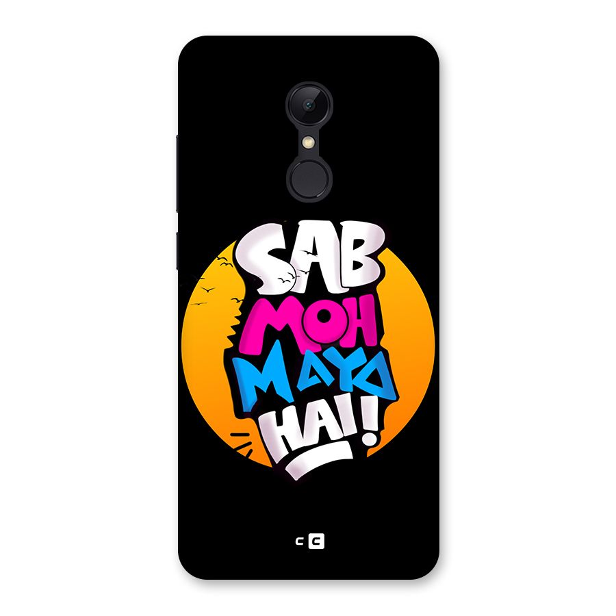 Sab Moh Maya Hai Back Case for Redmi 5