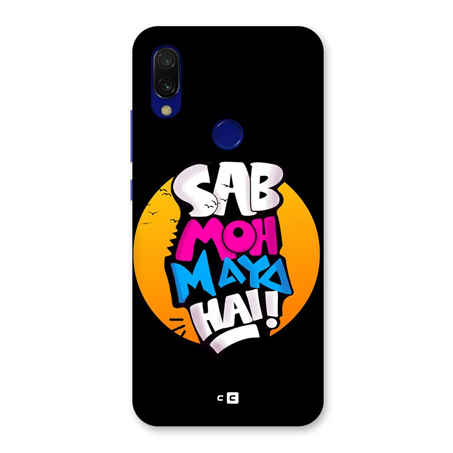 Sab Moh Maya Hai Back Case for Redmi 7