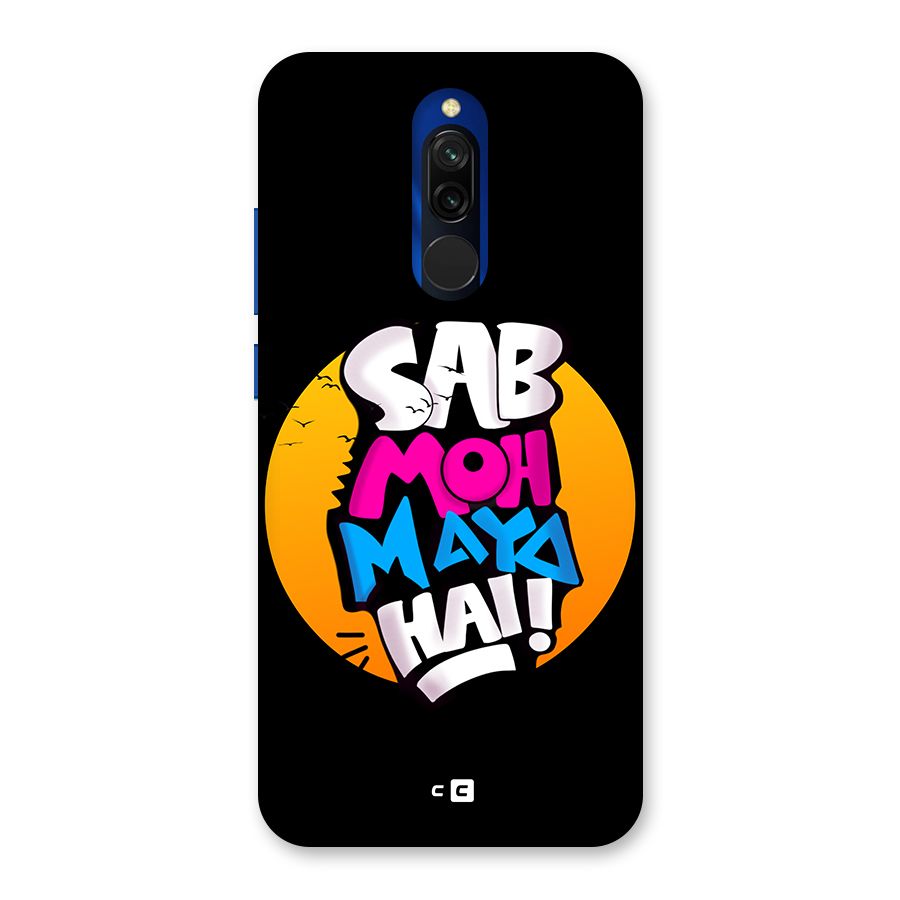 Sab Moh Maya Hai Back Case for Redmi 8