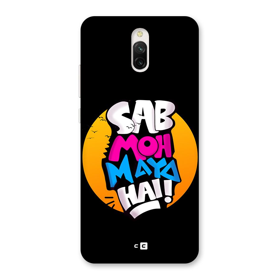 Sab Moh Maya Hai Back Case for Redmi 8A Dual