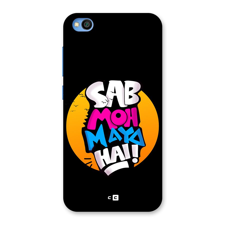 Sab Moh Maya Hai Back Case for Redmi Go