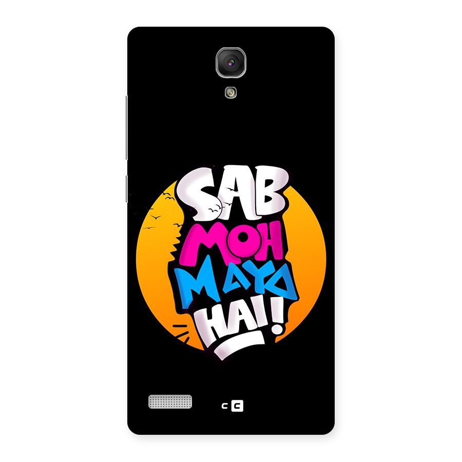 Sab Moh Maya Hai Back Case for Redmi Note Prime