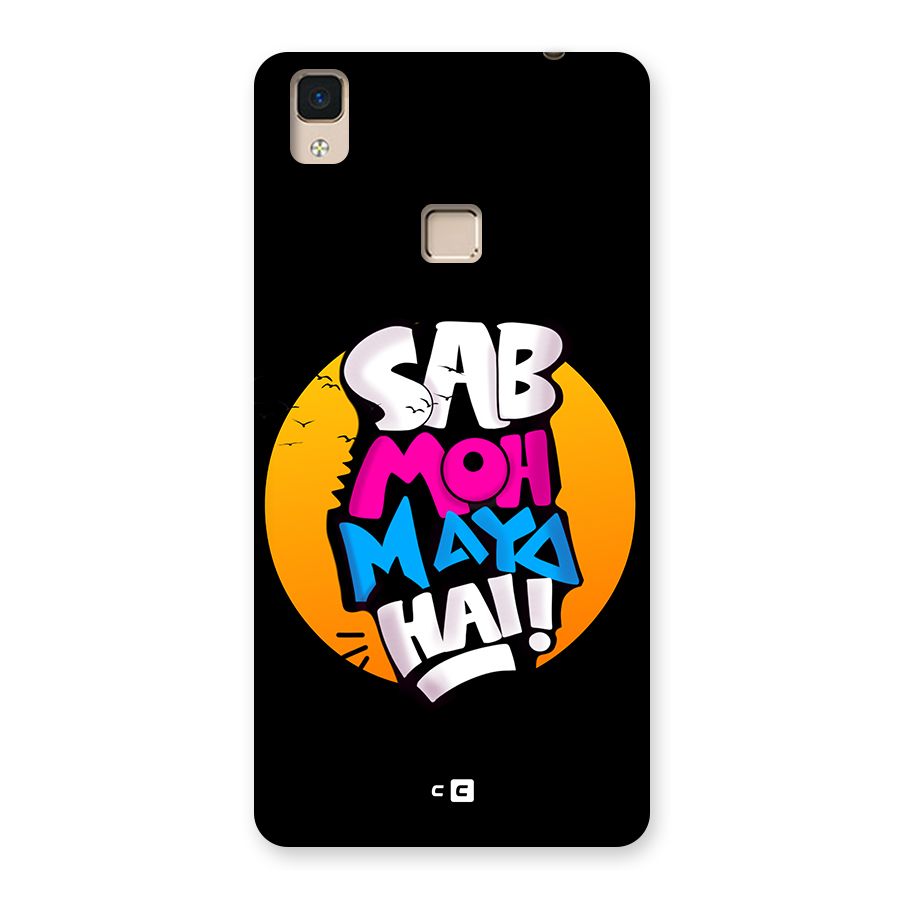 Sab Moh Maya Hai Back Case for V3 Max